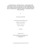 A geophysical, petrological and reservoir potential study of the Glass Sand marker unit and associated sandtones in the Upper Horton Group, Windsor Basin, Nova Scotia