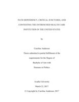 Path dependency, critical junctures, and contesting the entrenched health care institution in the United States