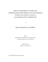 Impact to historical logging and hydroelectric development on an upland river system, Nova Scotia, Canada