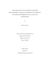 An investigation of allelic diver diversity of the major histocompatibility complex class II DRB gene in the American black bear, Ursus americanus, in Nova Scotia and New Brunswick.